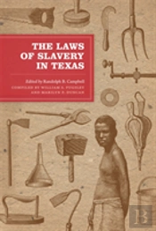 The Laws Of Slavery In Texas