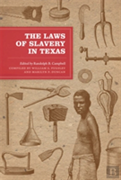 Bertrand.pt - The Laws Of Slavery In Texas