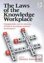 The Laws Of The Knowledge Workplace