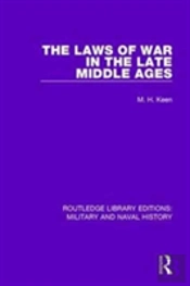 The Laws Of War In The Late Middle Ages