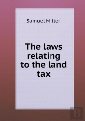 The Laws Relating To The Land Tax