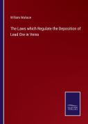 The Laws Which Regulate The Deposition Of Lead Ore In Veins