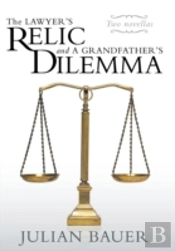 The Lawyer'S Relic And A Grandfather'S Dilemma