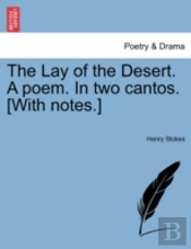 The Lay Of The Desert. A Poem. In Two Ca