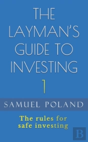 The Layman'S Guide To Investing 1