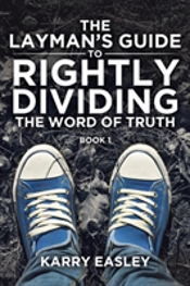 The Layman'S Guide To Rightly Dividing The World Of Truth