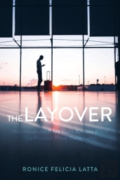 The Layover: Devotionals For When You'Re