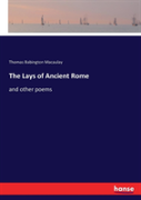 The Lays Of Ancient Rome