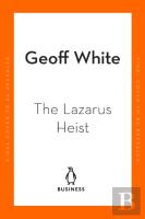 The Lazarus Heist