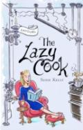The Lazy Cook: Quick & Easy Meatless Meals