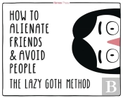 The Lazy Goth Method