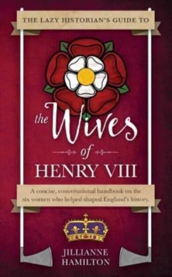Bertrand.pt - The Lazy Historian'S Guide To The Wives
