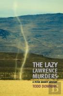 The Lazy Lawrence Murders (A Sheriff Peter Bounty Mystery)