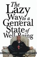 The Lazy Way To A General State Of Well-Being