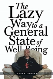 The Lazy Way To A General State Of Well-Being