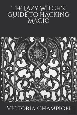 Bertrand.pt - The Lazy Witch'S Guide To Hacking Magic