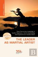 The Leader As Martial Artist