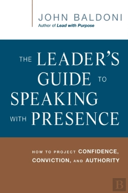 Bertrand.pt - The Leader'S Guide To Speaking With Presence