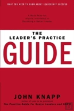 Bertrand.pt - The Leader'S Practice Guide - How To Achieve True Leadership Success