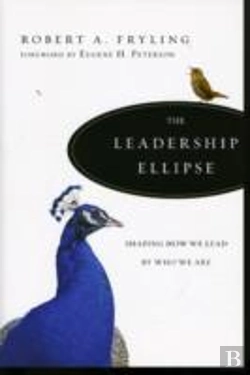 Bertrand.pt - The Leadership Ellipse Â€“ Shaping How We Lead By Who We Are