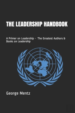 Bertrand.pt - The Leadership Handbook - A Primer On Leadership -  The Greatest Authors & Books On Leadership