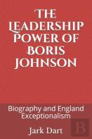 The Leadership Power Of Boris Johnson
