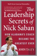 The Leadership Secrets Of Nick Saban