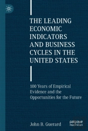 The Leading Economic Indicators And Business Cycles In The United States