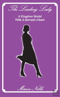 Bertrand.pt - The Leading Lady-A Kingdom Model With A Servant'S Heart