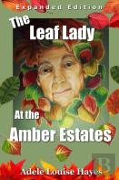 The Leaf Lady At The Amber Estates (Expanded Edition)
