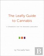 The Leafly Guide To Cannabis