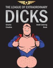 The League Of Extraordinary Dicks
