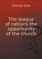 The League Of Nations The Opportunity Of The Church