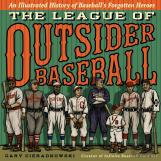 The League Of Outsider Baseball