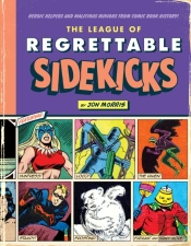 The League Of Regrettable Sidekicks