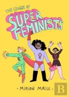 The League Of Super Feminists