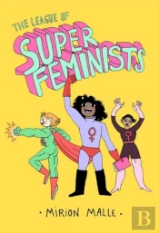 The League Of Super Feminists