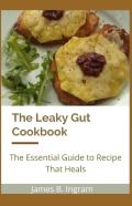 The Leaky Gut Cookbook