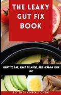 The Leaky Gut Fix Book