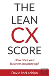 The Lean Cx Score: How Does Your Business Measure Up?
