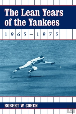 Bertrand.pt - The Lean Years Of The Yankees, 1965-1975