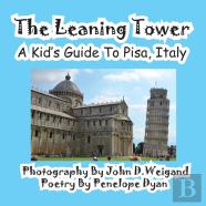 The Leaning Tower, A Kid'S Guide To Pisa, Italy