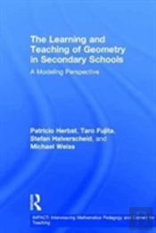 The Learning And Teaching Of Geometry In Secondary Schools