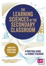The Learning Sciences In The Secondary Classroom