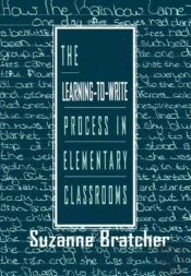 The Learning-To-Write Process In Elementary Classrooms