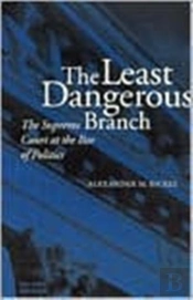 The Least Dangerous Branch