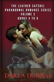 The Leather Satchel Paranormal Romance Series - Volume 2, Books 4 To 6