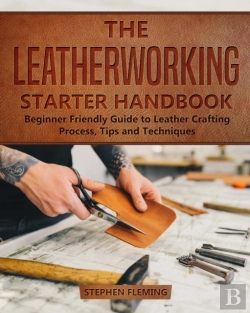 Bertrand.pt - The Leatherworking Starter Handbook