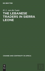The Lebanese Traders In Sierra Leone
