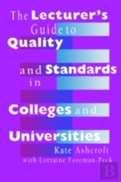 The Lecturer'S Guide To Quality And Standards In Colleges And Universities